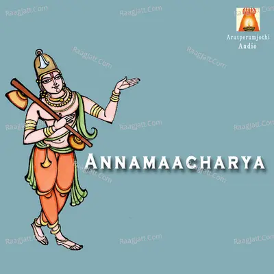 Annamaacharya - Bhavadhaarini Anantaraman