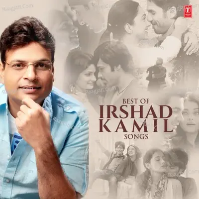 Best Of Irshad Kamil Songs Poster