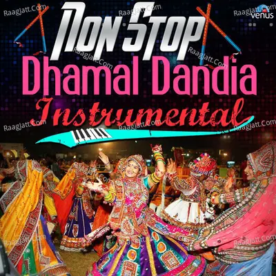 Non Stop Dhamal Dandia Instrumental Poster