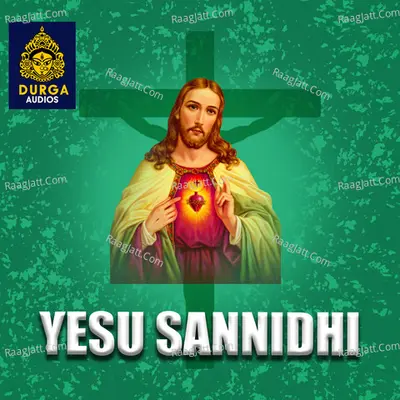 Yesu Sannidhi - 