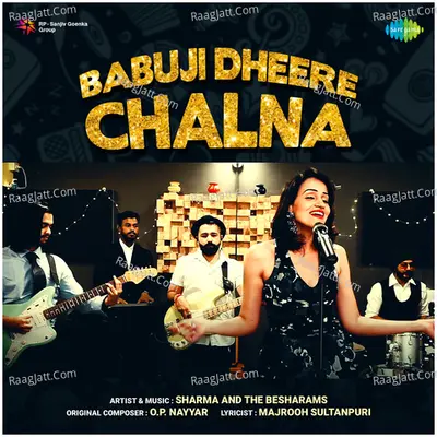 Babuji Dheere Chalna - Sharma And The Besharams Cover