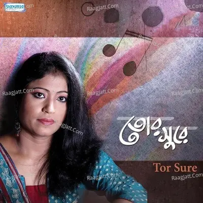 Tor Sure - Ratna Mukherjee