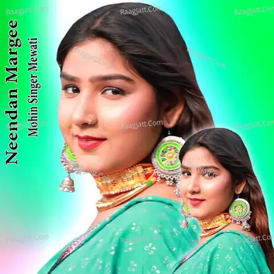 Neendan Margee - Mohin singer mewati