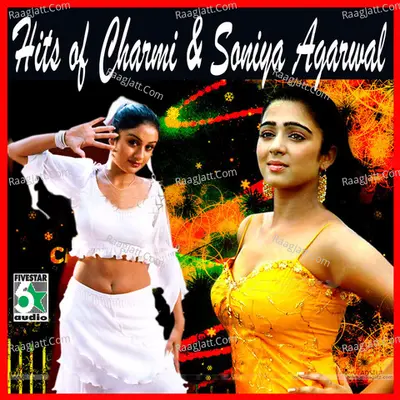 Hits of Charmi & Soniya Agarwal Poster