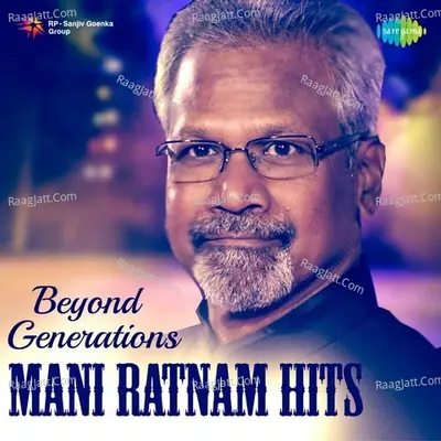 Beyond Generations - Mani Ratnam Hits