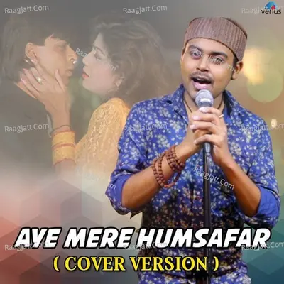 Aye Mere Humsafar Cover Version