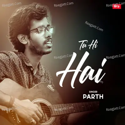 Tu Hi Hai