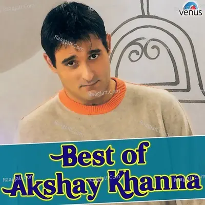 Best Of Akshay Khanna Poster