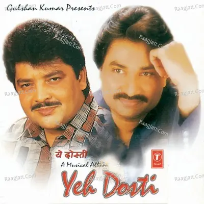 Yeh Dosti-A Musical Album - Kumar Sanu