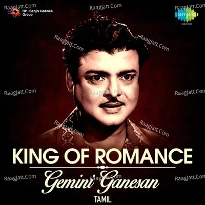 King of Romance - Gemini Ganesan - A. M. Rajah