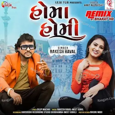 Homa Homi - Rakesh Raval