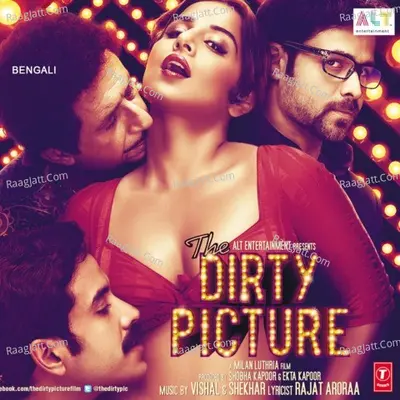 The Dirty Picture - Vishal-Shekhar