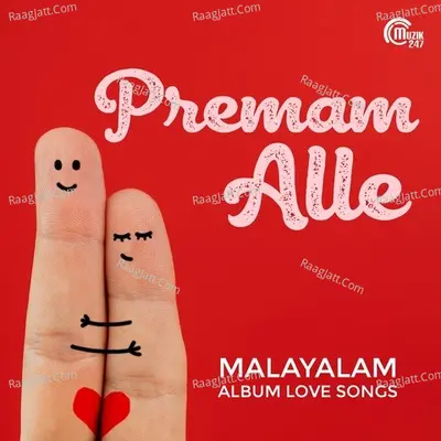 Premam Alle - Malayalam Album Love Songs - Srikanth