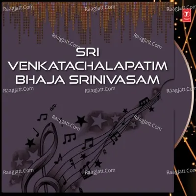 Sri Venkatachalapatim Bhaja Srinivasam - Parupalli Sri Ranganath