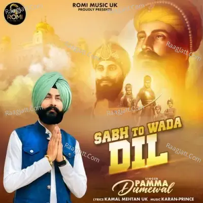 Sabh To Wada Dil