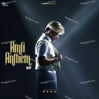 Amli Anthem - Raka