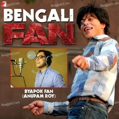 Byapok Fan - Bengali (From Fan) Cover