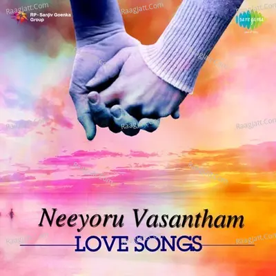 Neeyoru Vasantham Love Songs - K J Yesudas