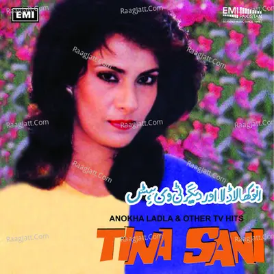 Anokha Ladla & Other TV Hits - Tina Sani