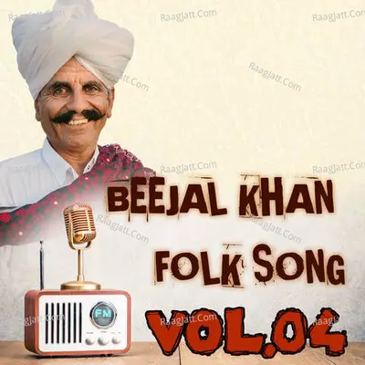 Beejal Khan Folk Song Vol.4 - Beejal Khan