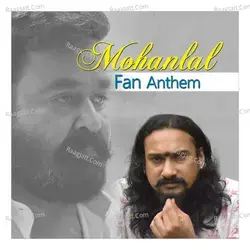 Mohanlal Fan Anthem