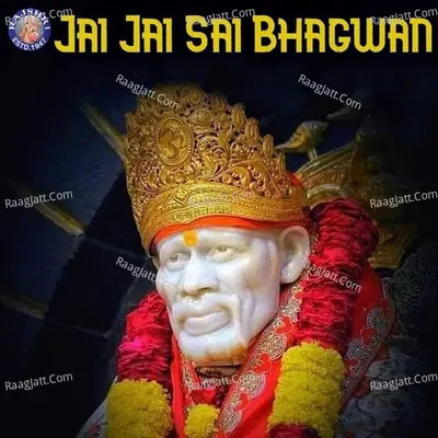 Jai Jai Sai Bhagwan - Rajalakshmee Sanjay
