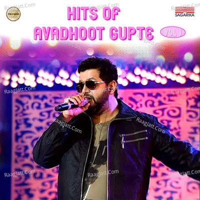 Hits of Avadhoot Gupte, Vol. 1 - Avadhoot Gupte