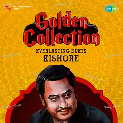 Golden Collection Everlasting Duets Kishore - Geeta Dutt