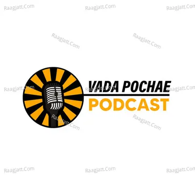 Vada_pochae_podcast_ - season - 5 - Vijay Mohan