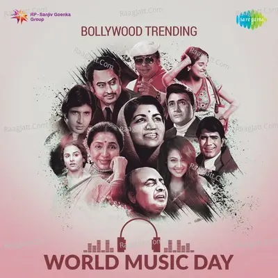Bollywood Trending - World-Music-Day - Various Artists
