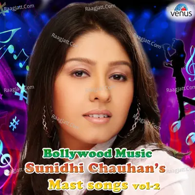 Bollywood Music-Sunidhi Chauhan Mast Songs-Vol 2 Poster
