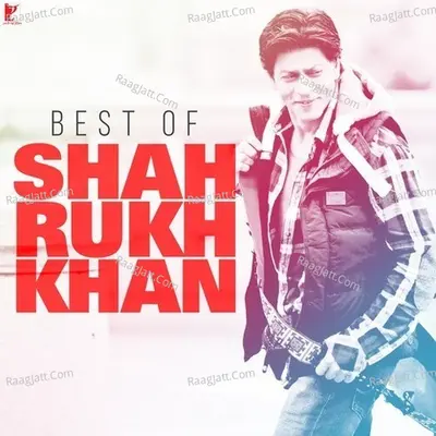 Best of Shah Rukh Khan Poster