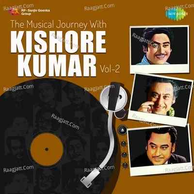 Musical Journey with Kishore Kumar - Vol. 2 Cover