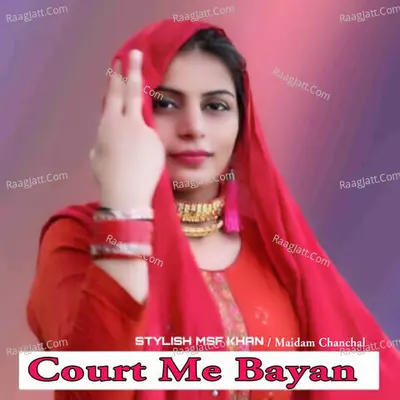 Court Me Bayan - Stylish MSF Khan
