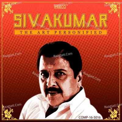 Sivakumar - The Art Personified - K. V. Mahadevan