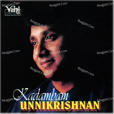 Kadambam (Unnikrishnan) - Unni Krishnan