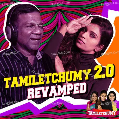 Tamiletchumy 2.0 Revamped Cover