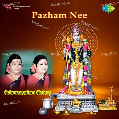 Pazham Nee - Soolamangalam Sisters