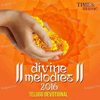 Divine Melodies 2016 Telugu Devotional - S. P. Balasubrahmanyam