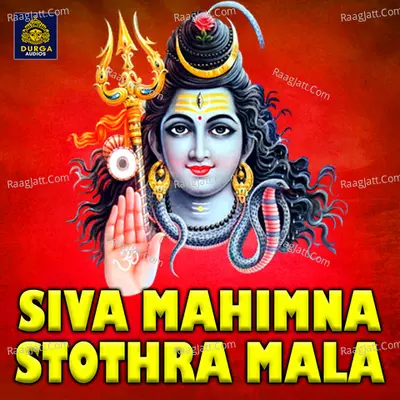 SIVA MAHIMNA STOTHRA MALA - 