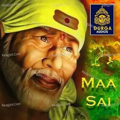 Maa Sai (Sai Baba Songs) - S. P. Balasubrahmanyam