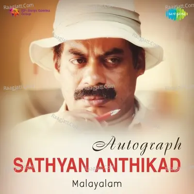 Autograph - Sathyan Anthikad - Malayalam Poster