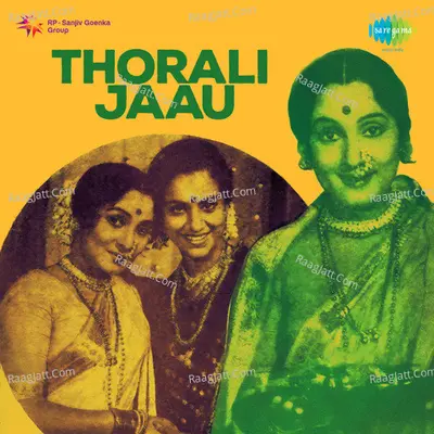 Thorali Jaau Mar - Asha Bhosle