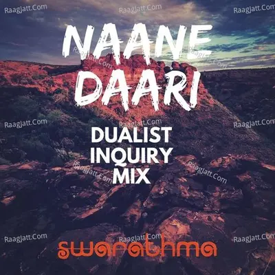 Naane Daari (Dualist Inquiry Mix) Cover