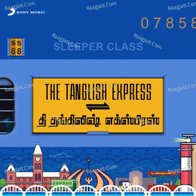 The Tanglish Express - Sam C.S.