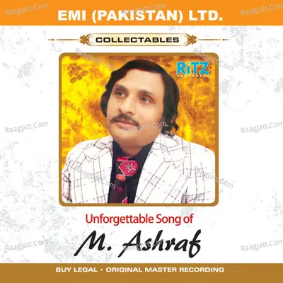Unforgettale Songs Of M. Ashraf - Mehdi Hassan
