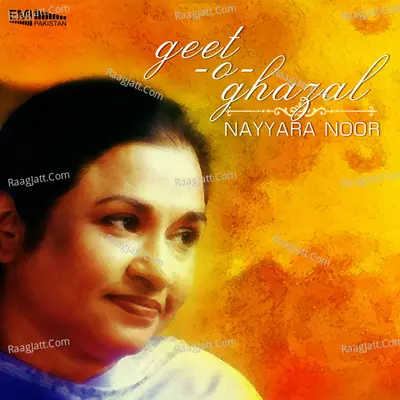 Geet-O-Ghazal - Nayyara Noor