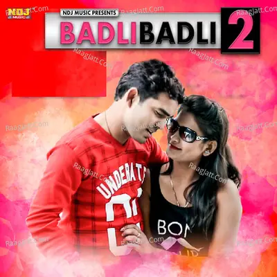 Badli Badli 2 Cover