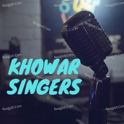 MIX KHOWAR SINGERS ALBUM JAN Poster