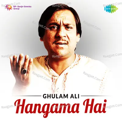 Ghulam Ali - Hangama Hai Cover